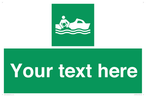 Custom sign safe condition Rescue boat